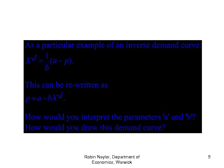 Robin Naylor, Department of Economics, Warwick 5 