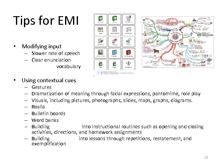 Tips for EMI • Modifying input – Slower rate of speech – Clear enunciation
