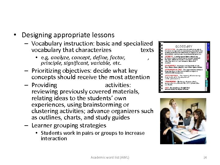  • Designing appropriate lessons – Vocabulary instruction: basic and specialized vocabulary that characterizes