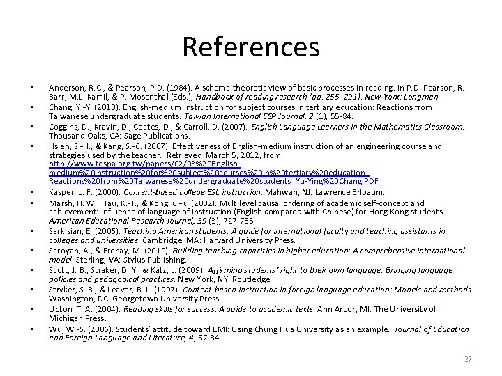 References • • • Anderson, R. C. , & Pearson, P. D. (1984). A