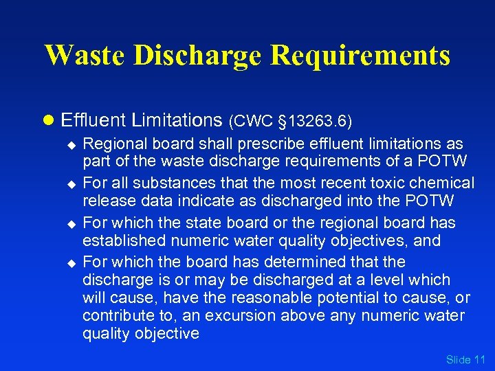 Waste Discharge Requirements l Effluent Limitations (CWC § 13263. 6) u u Regional board