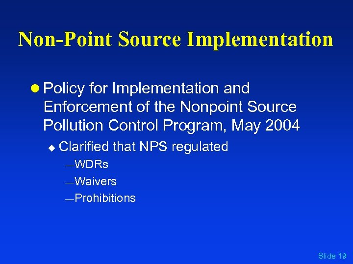 Non-Point Source Implementation l Policy for Implementation and Enforcement of the Nonpoint Source Pollution