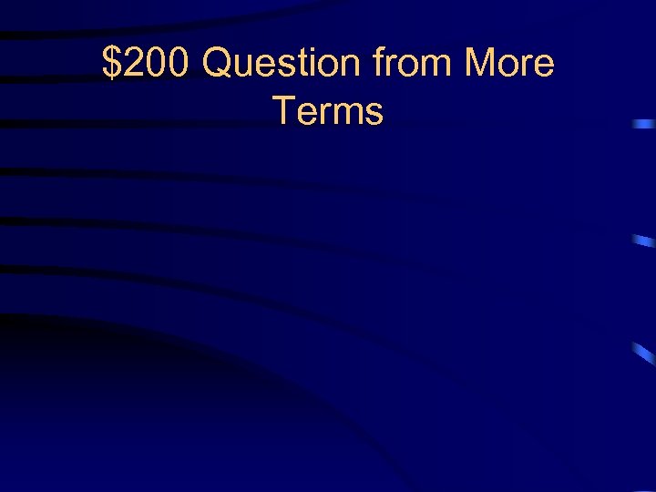 $200 Question from More Terms 