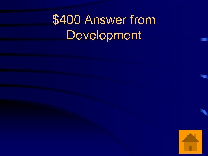 $400 Answer from Development 