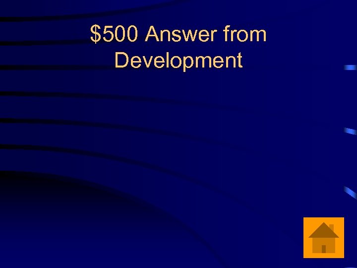 $500 Answer from Development 