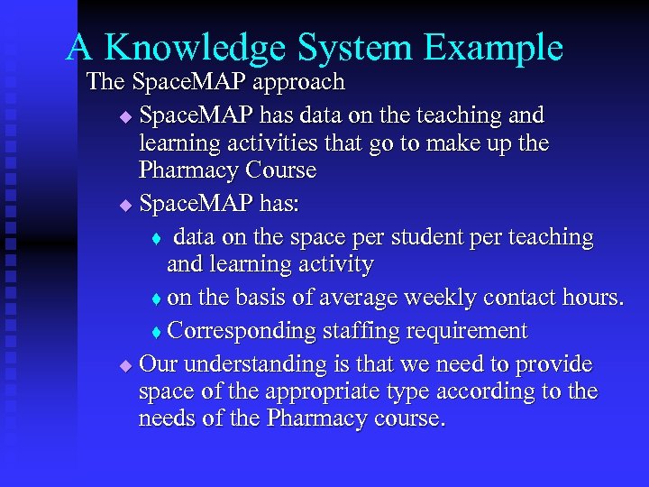 A Knowledge System Example The Space. MAP approach u Space. MAP has data on