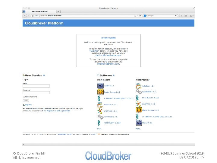 © Cloud. Broker Gmb. H All rights reserved. SCI-BUS Summer School 2013 02. 07.