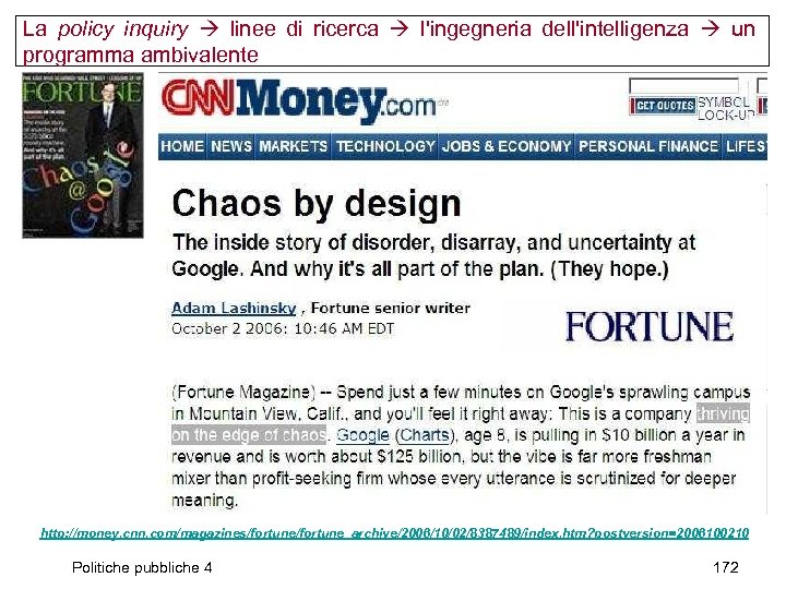 La policy inquiry linee di ricerca l'ingegneria dell'intelligenza un programma ambivalente http: //money. cnn.
