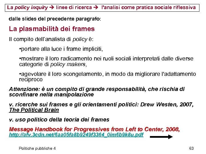 La policy inquiry linee di ricerca l'analisi come pratica sociale riflessiva dalle slides del