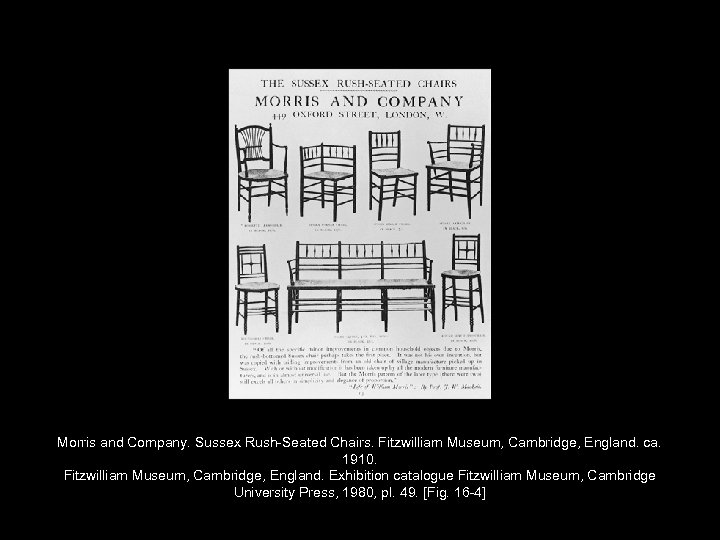 Morris and Company. Sussex Rush-Seated Chairs. Fitzwilliam Museum, Cambridge, England. ca. 1910. Fitzwilliam Museum,