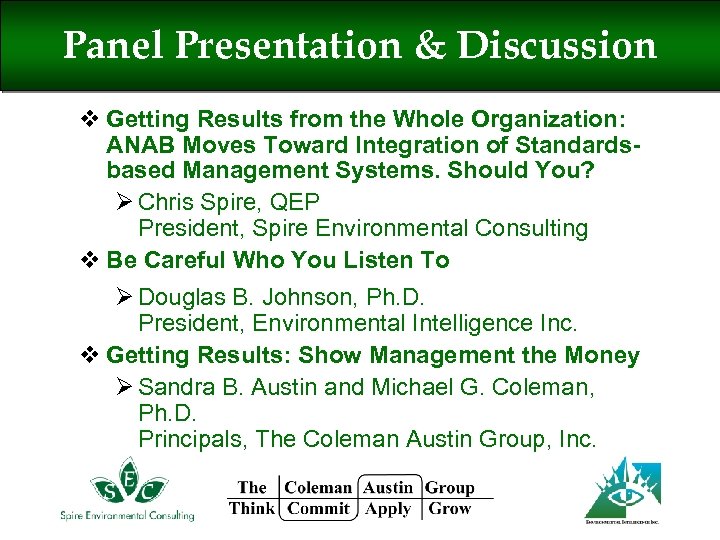 Panel Presentation & Discussion v Getting Results from the Whole Organization: ANAB Moves Toward