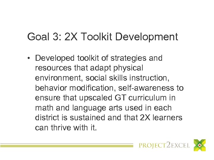 Goal 3: 2 X Toolkit Development • Developed toolkit of strategies and resources that