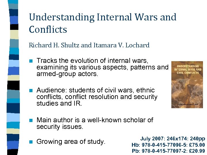 Understanding Internal Wars and Conflicts Richard H. Shultz and Itamara V. Lochard n Tracks