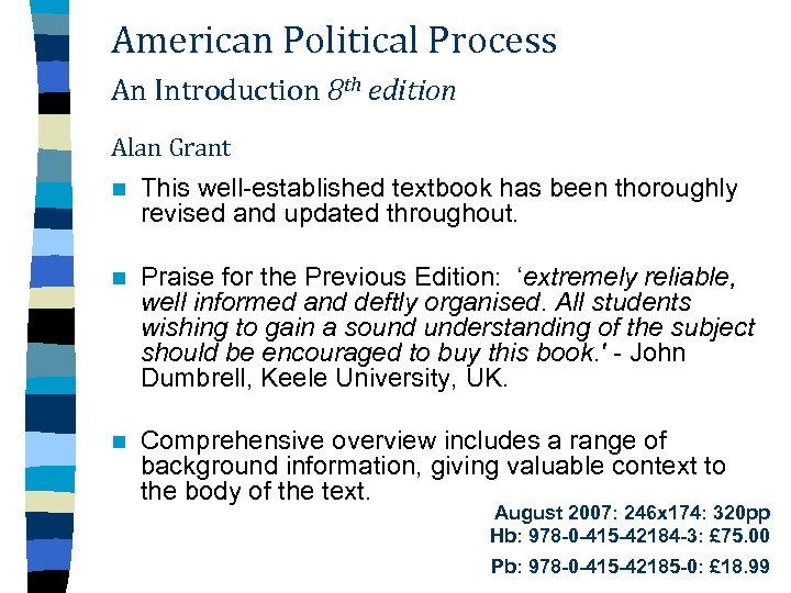 American Political Process An Introduction 8 th edition Alan Grant n This well-established textbook