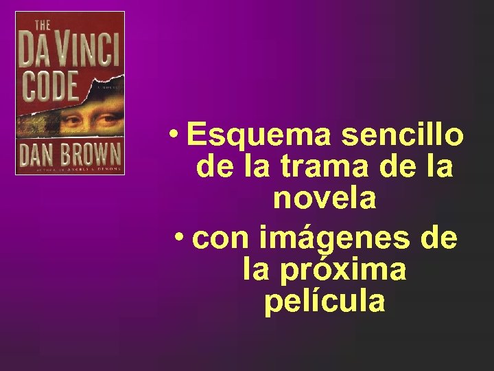  • Esquema sencillo de la trama de la novela • con imágenes de