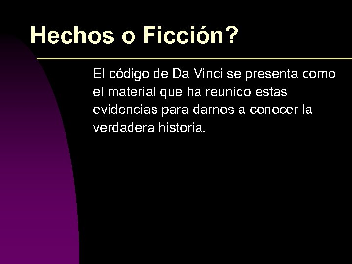Hechos o Ficción? El código de Da Vinci se presenta como el material que
