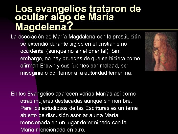 Los evangelios trataron de ocultar algo de María Magdelena? La asociación de María Magdalena