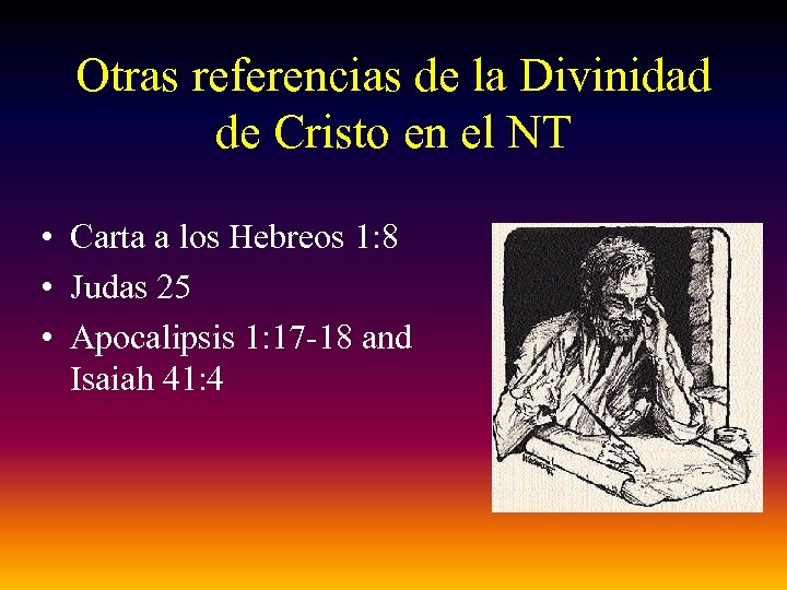 Otras referencias de la Divinidad de Cristo en el NT • Carta a los