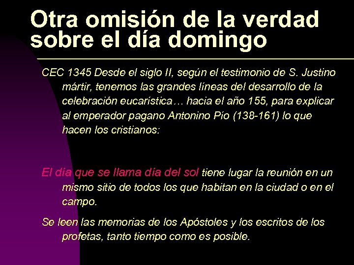 Otra omisión de la verdad sobre el día domingo CEC 1345 Desde el siglo