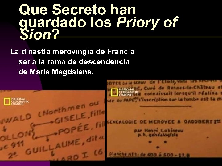 Que Secreto han guardado los Priory of Sion? La dinastía merovingia de Francia sería