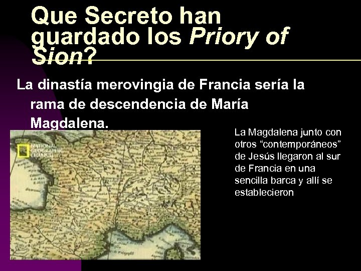 Que Secreto han guardado los Priory of Sion? La dinastía merovingia de Francia sería