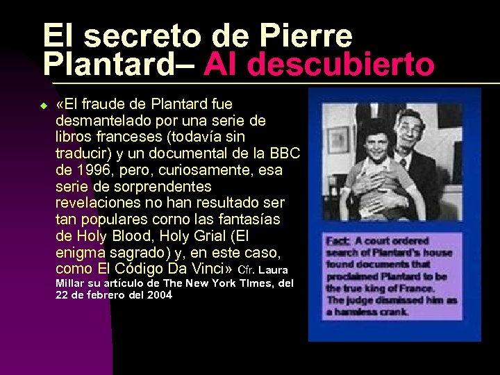 El secreto de Pierre Plantard– Al descubierto u «El fraude de Plantard fue desmantelado