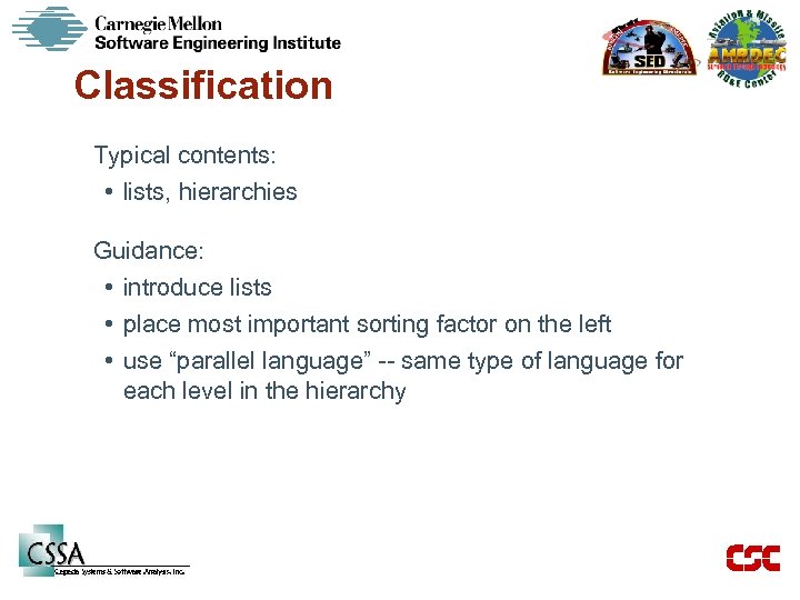Classification Typical contents: • lists, hierarchies Guidance: • introduce lists • place most important