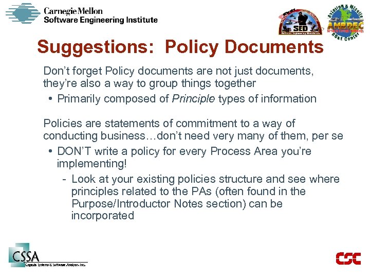 Suggestions: Policy Documents Don’t forget Policy documents are not just documents, they’re also a
