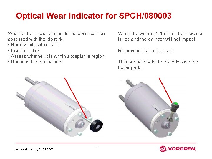 Optical Wear Indicator for SPCH/080003 Wear of the impact pin inside the boiler can