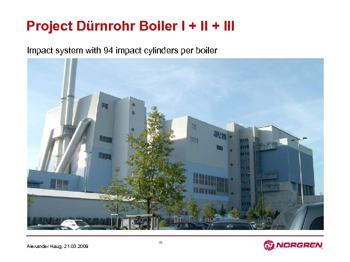 Project Dürnrohr Boiler I + III Impact system with 94 impact cylinders per boiler