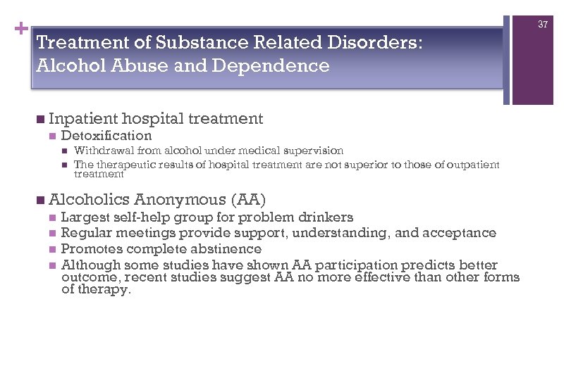 + Treatment of Substance Related Disorders: Alcohol Abuse and Dependence n Inpatient n hospital