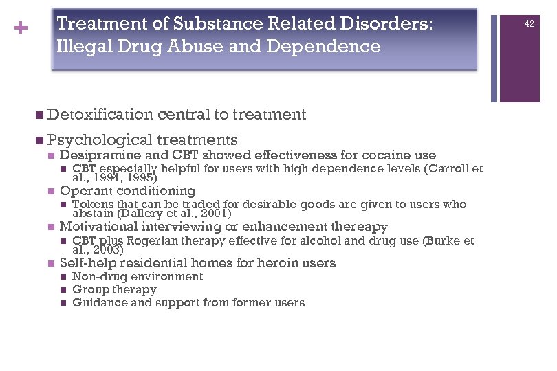 Treatment of Substance Related Disorders: Illegal Drug Abuse and Dependence + n Detoxification central