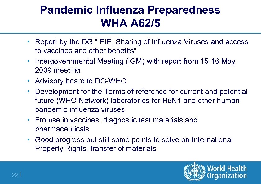 Pandemic Influenza Preparedness WHA A 62/5 • Report by the DG 