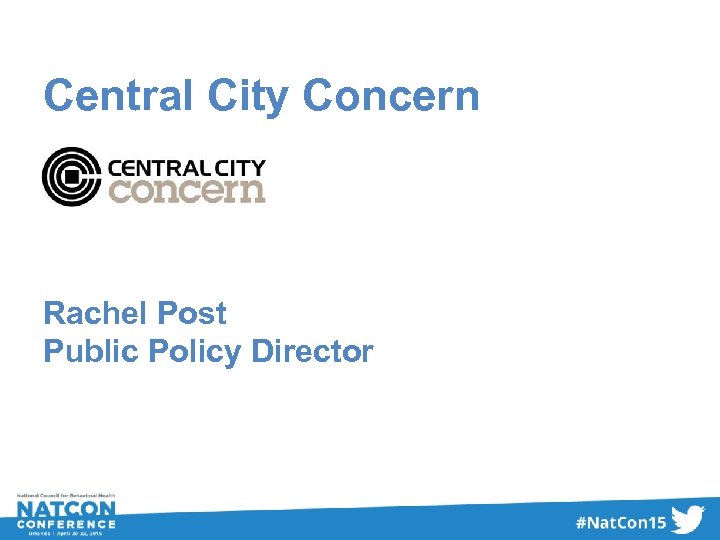 Central City Concern Rachel Post Public Policy Director 