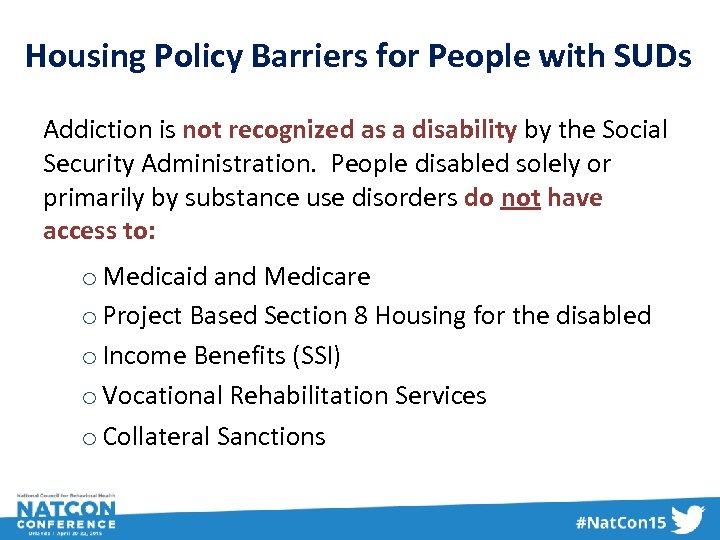 Housing Policy Barriers for People with SUDs Addiction is not recognized as a disability