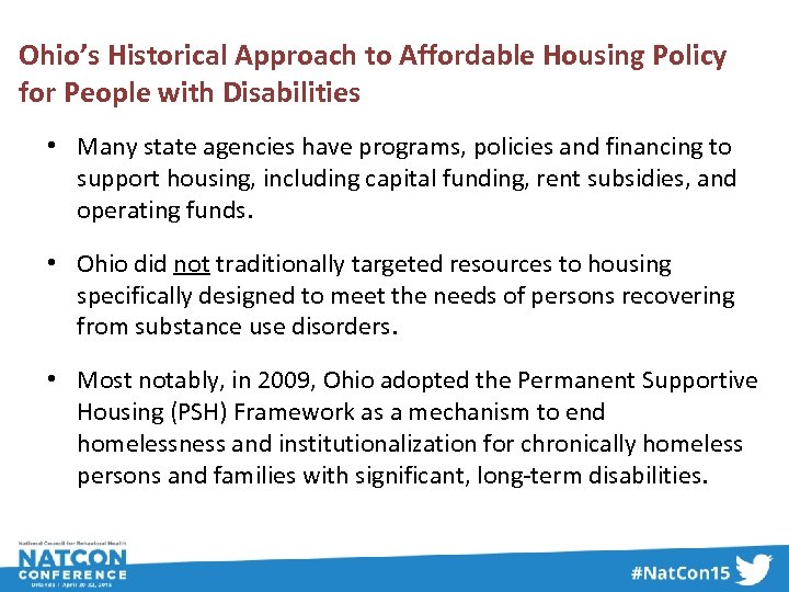 Ohio’s Historical Approach to Affordable Housing Policy for People with Disabilities • Many state