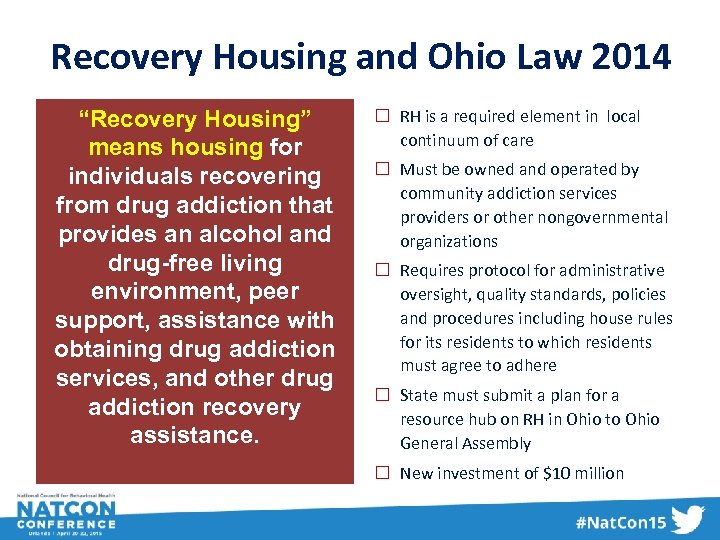 Recovery Housing and Ohio Law 2014 “Recovery Housing” means housing for individuals recovering from