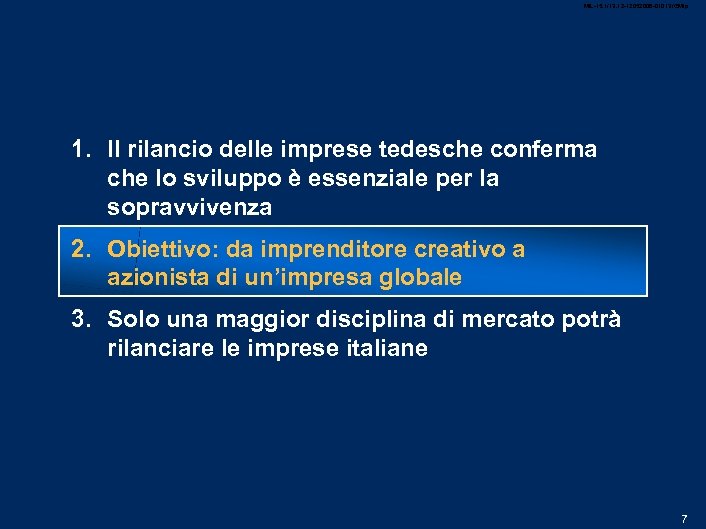 MIL-15. 1/13. 12 -12052006 -01013 /GMlp 1. Il rilancio delle imprese tedesche conferma che