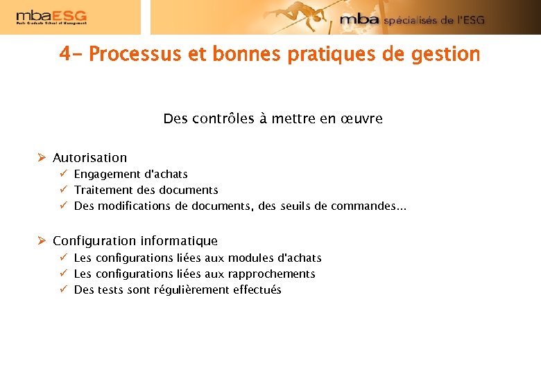 4 - Processus et bonnes pratiques de gestion Des contrôles à mettre en œuvre