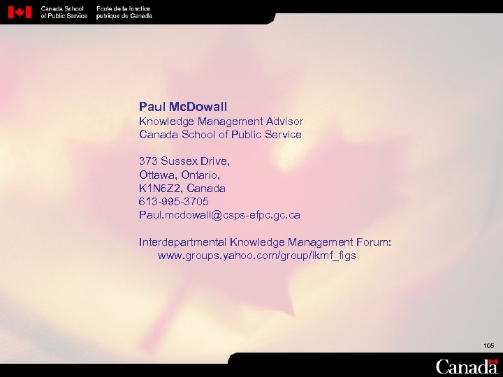 Paul Mc. Dowall Knowledge Management Advisor Canada School of Public Service 373 Sussex Drive,