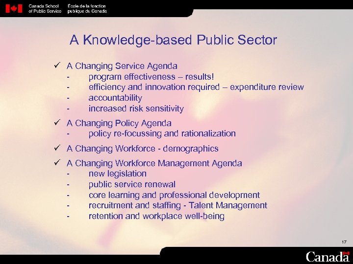 A Knowledge based Public Sector ü A Changing Service Agenda program effectiveness – results!