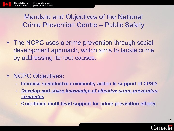 Mandate and Objectives of the National Crime Prevention Centre – Public Safety • The