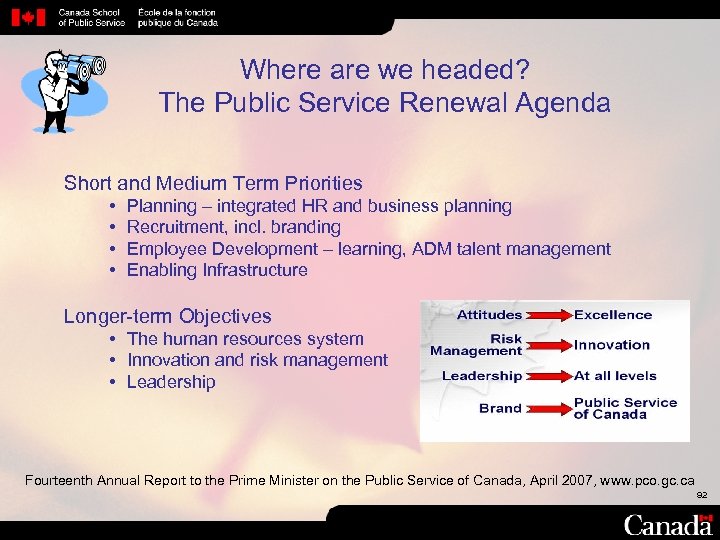 Where are we headed? The Public Service Renewal Agenda Short and Medium Term Priorities