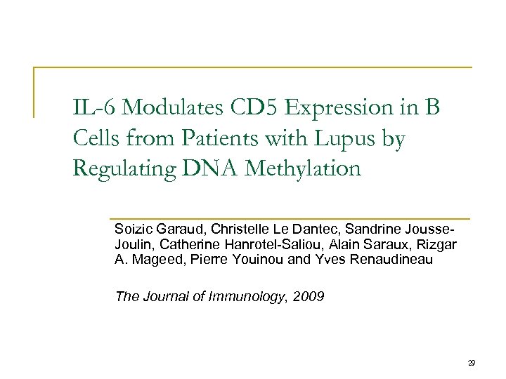 IL-6 Modulates CD 5 Expression in B Cells from Patients with Lupus by Regulating