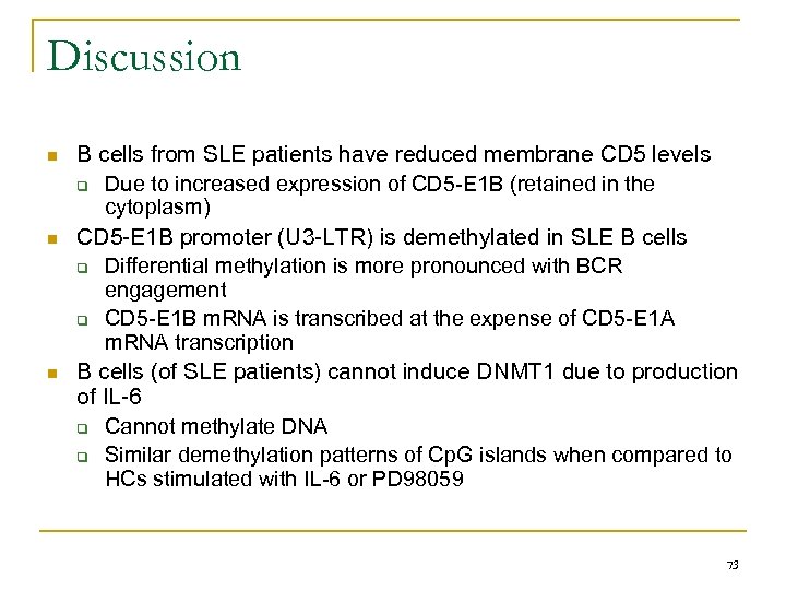 Discussion n B cells from SLE patients have reduced membrane CD 5 levels q