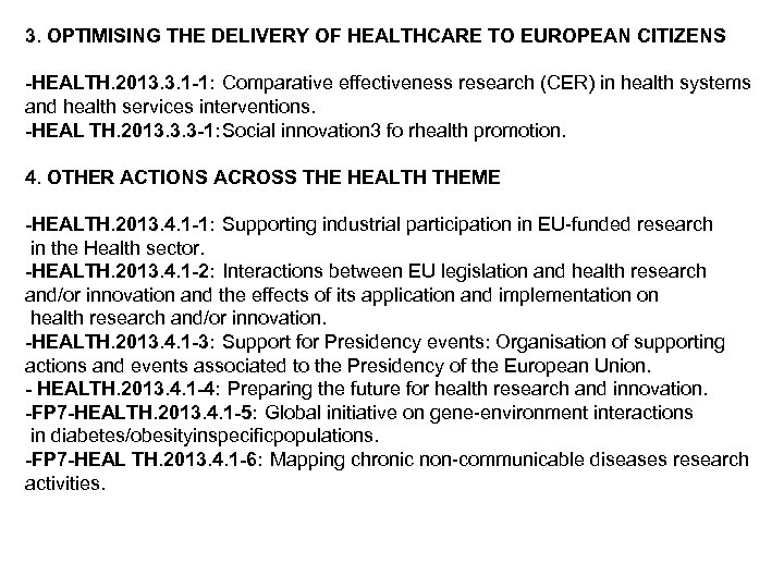 3. OPTIMISING THE DELIVERY OF HEALTHCARE TO EUROPEAN CITIZENS -HEALTH. 2013. 3. 1 -1: