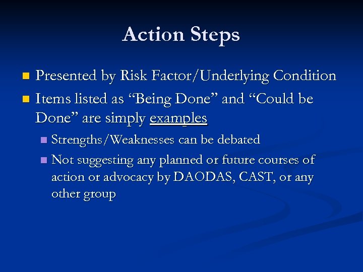Action Steps Presented by Risk Factor/Underlying Condition n Items listed as “Being Done” and