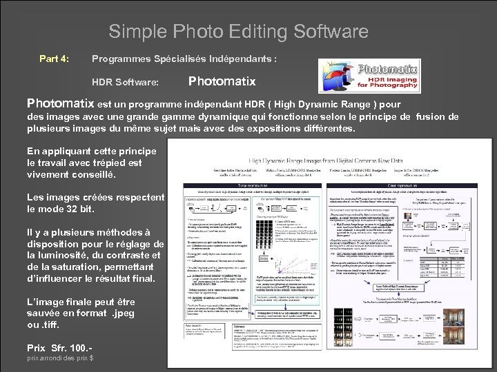 Simple Photo Editing Software Part 4: Programmes Spécialisés Indépendants : HDR Software: Photomatix est