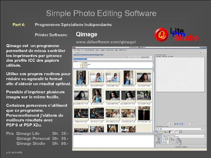 Simple Photo Editing Software Part 4: Programmes Spécialisés Indépendants: Printer Software: Qimage est un