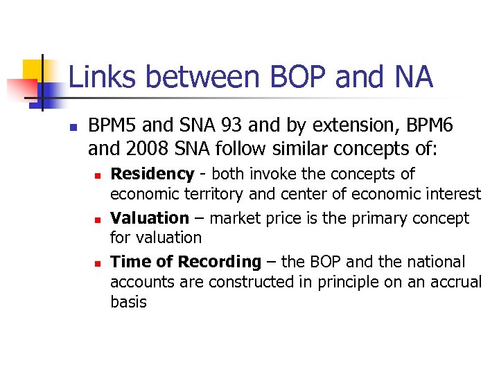 Links between BOP and NA n BPM 5 and SNA 93 and by extension,